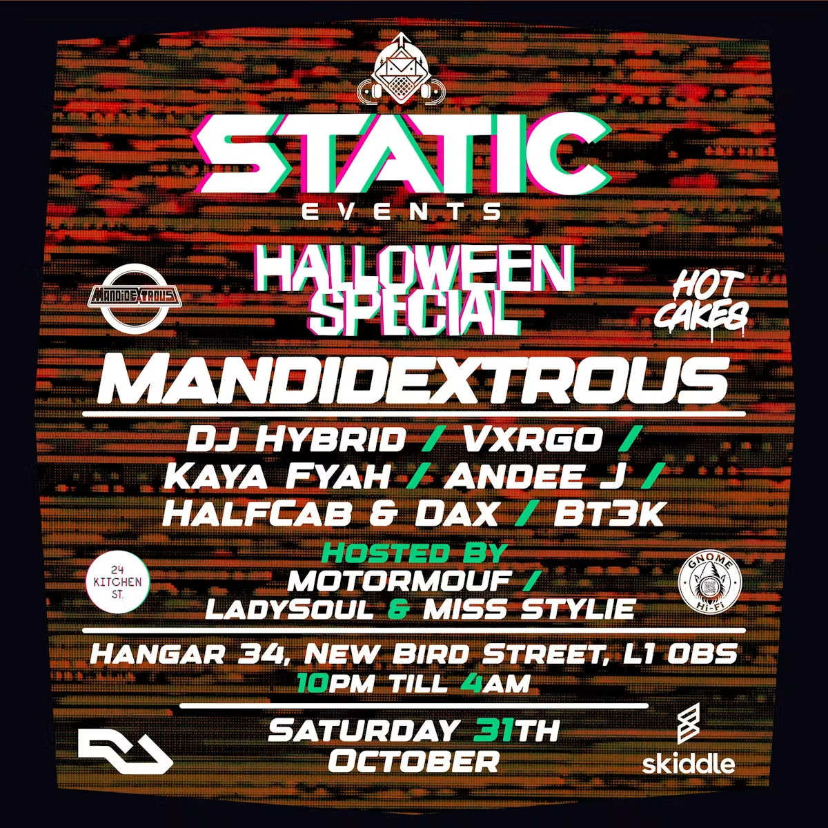 Static Halloween:- Mandidextrous + DJ Hybrid / Vxrgo / Kaya Fyah