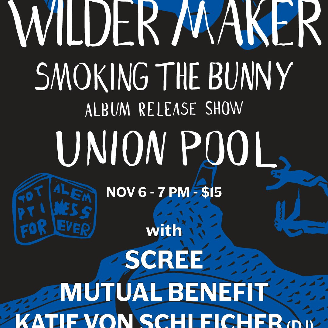 Wilder Maker (Record Release) • Scree • Mutual Benefit • DJ Katie Von Schleicher