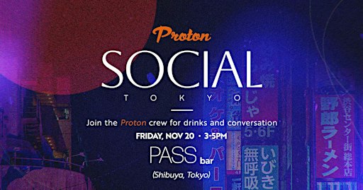 Proton Social - TOKYO