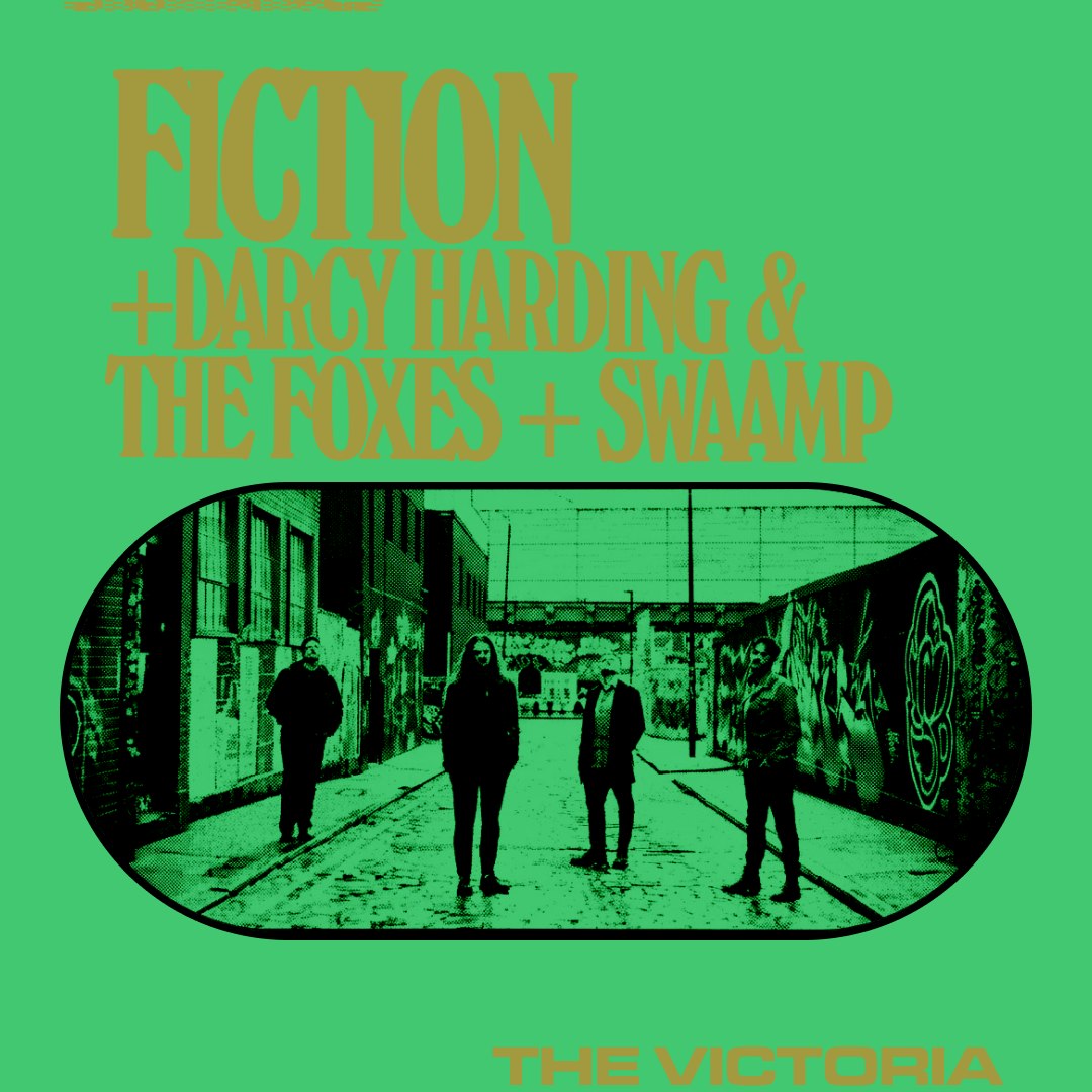 FICTION + Darcy Harding And The Foxes + Swaamp