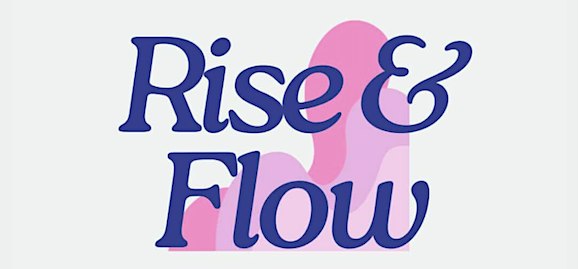 Rise and Flow with Fit Girl Club (Saturdays 10am-12pm)