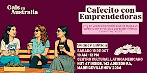 Cafecito con Emprendedoras - Sydney Edition
