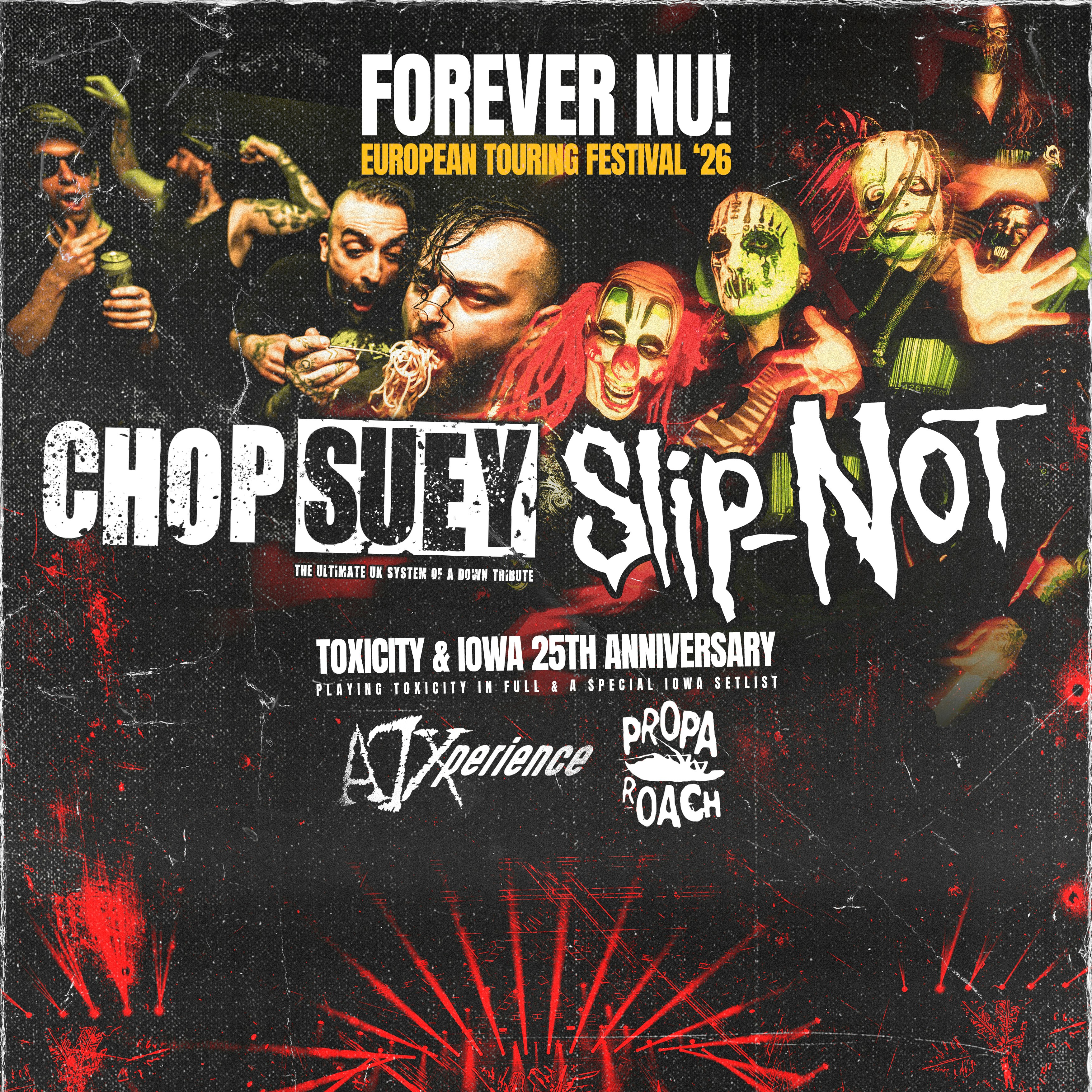 Forever Nu - 25th anniversary of Toxicity & Iowa