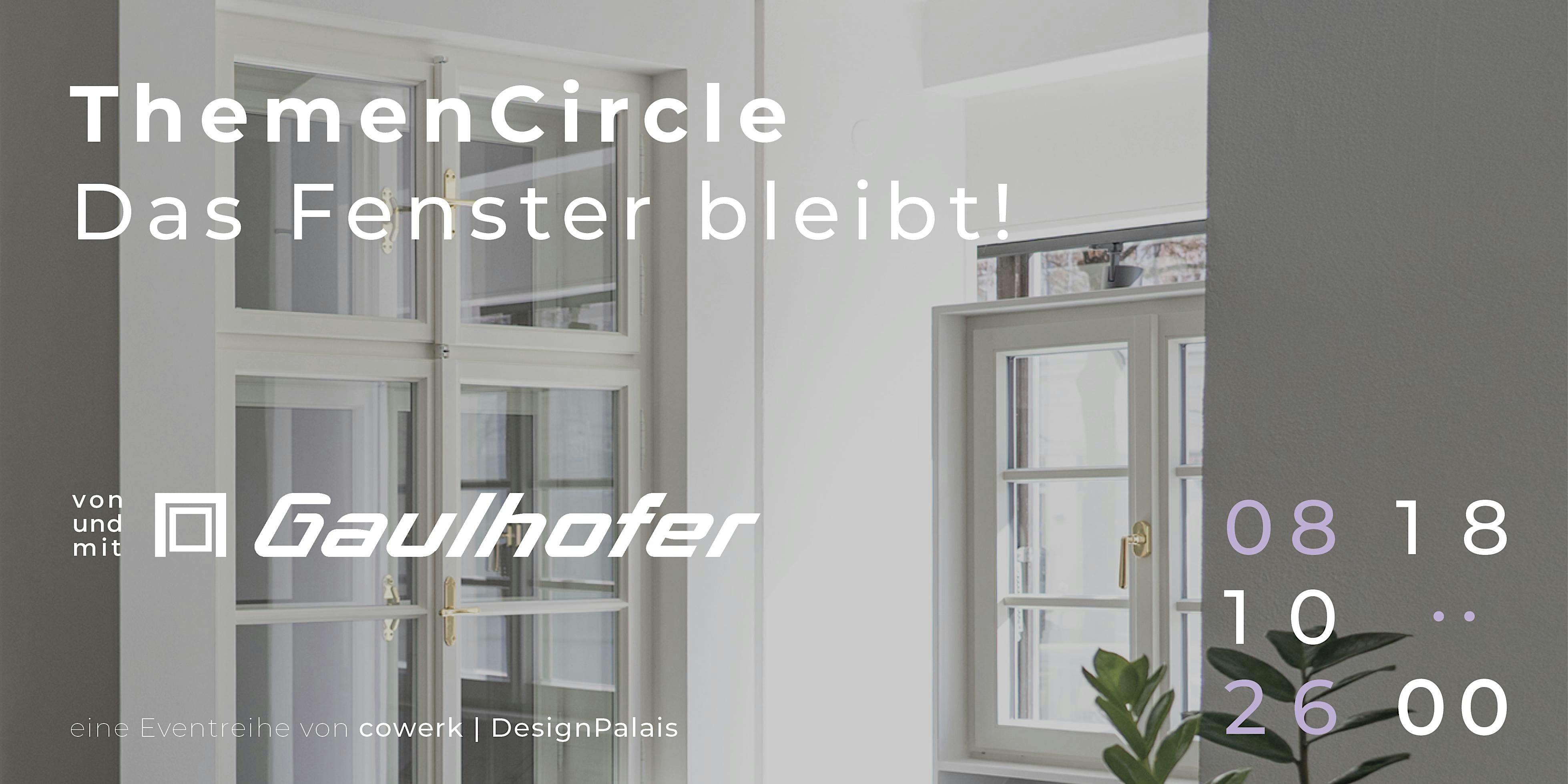 ThemenCircle | Das Fenster bleibt!
