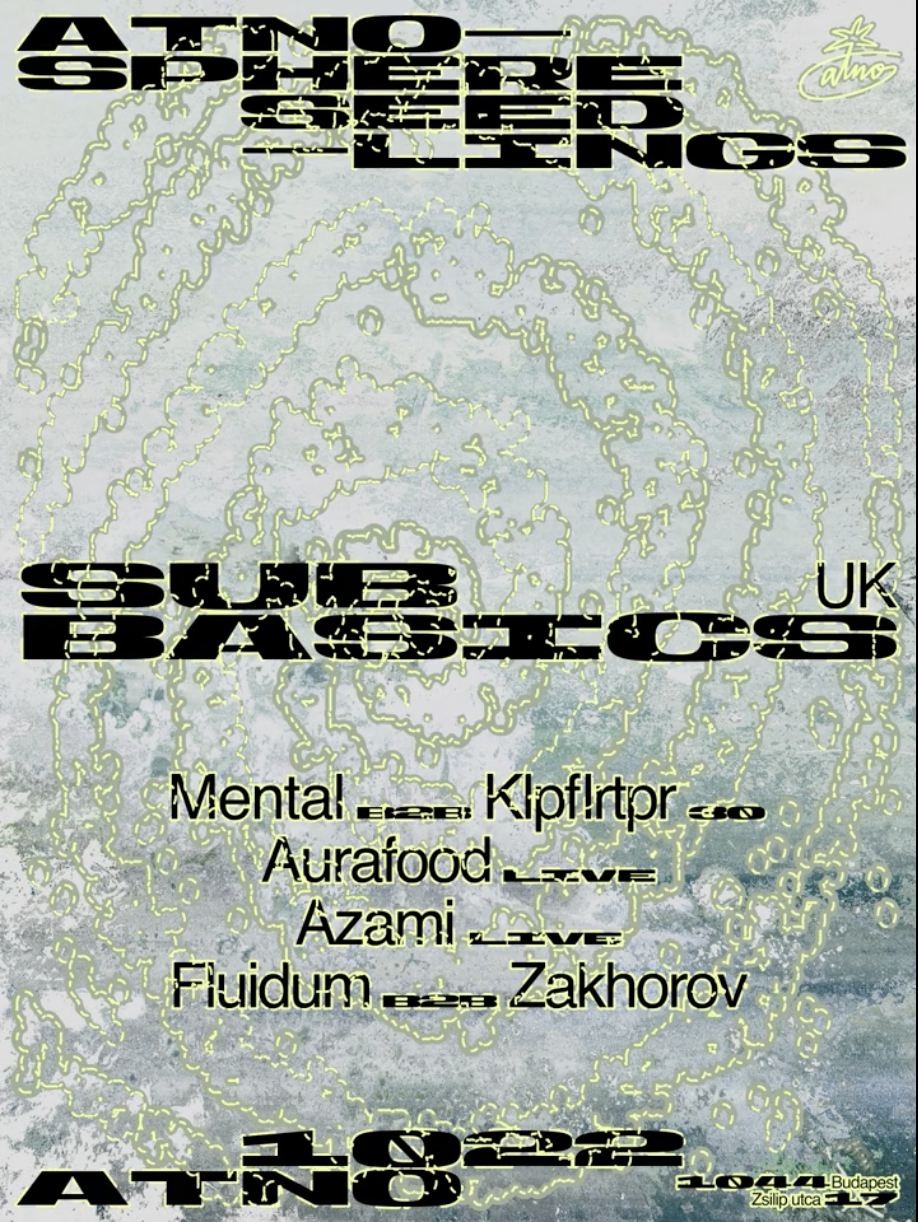 Atnosphere :: Seedlings invites: Sub Basics (UK)