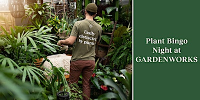 Plant Bingo Night at GARDENWORKS Burnaby-Lougheed