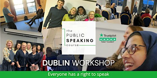 Break through the Fear: a One Day Course in Public Speaking (Dublin)