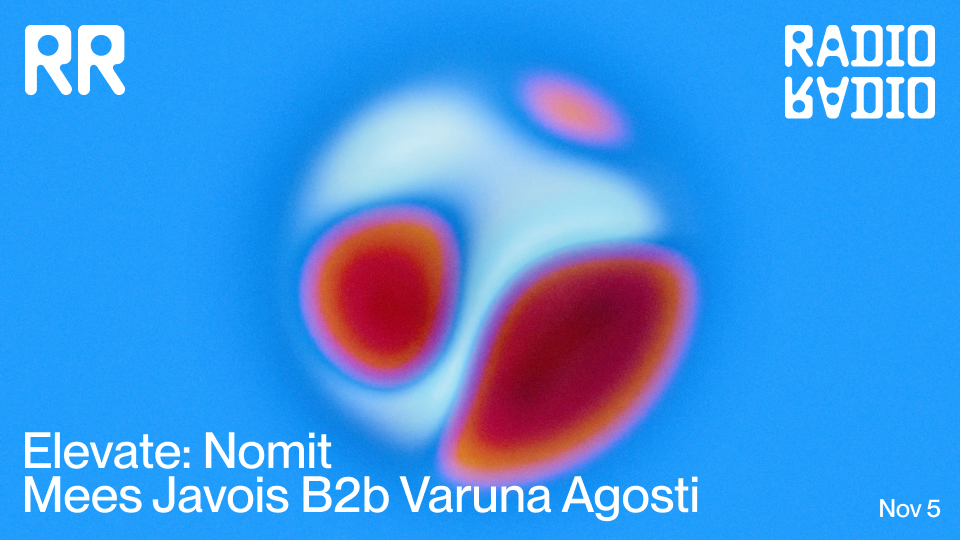 Elevate: Nomit • Mees Javois b2b Varuna Agosti