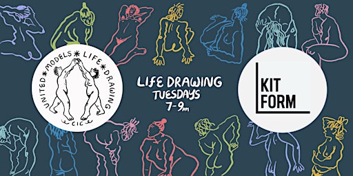 United Models Life Drawing @ Kit Form - Tuesday 22nd September