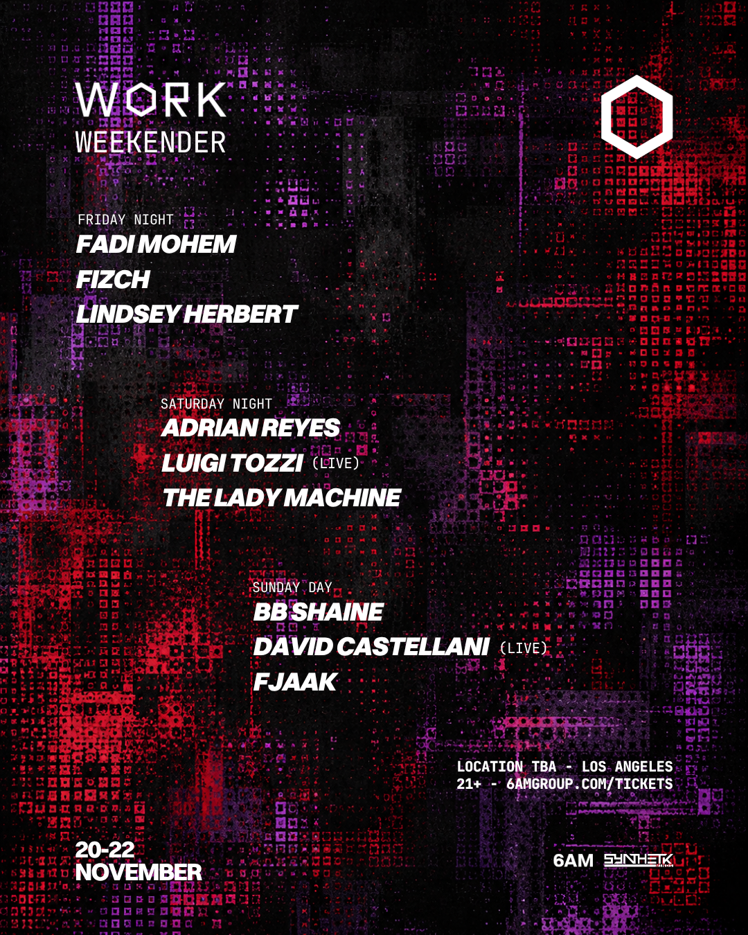 WORK Weekender Day 3: BB Shaine, David Castellani [LIVE], & FJAAK