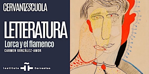 Laboratorio di letteratura. Lorca e il flamenco