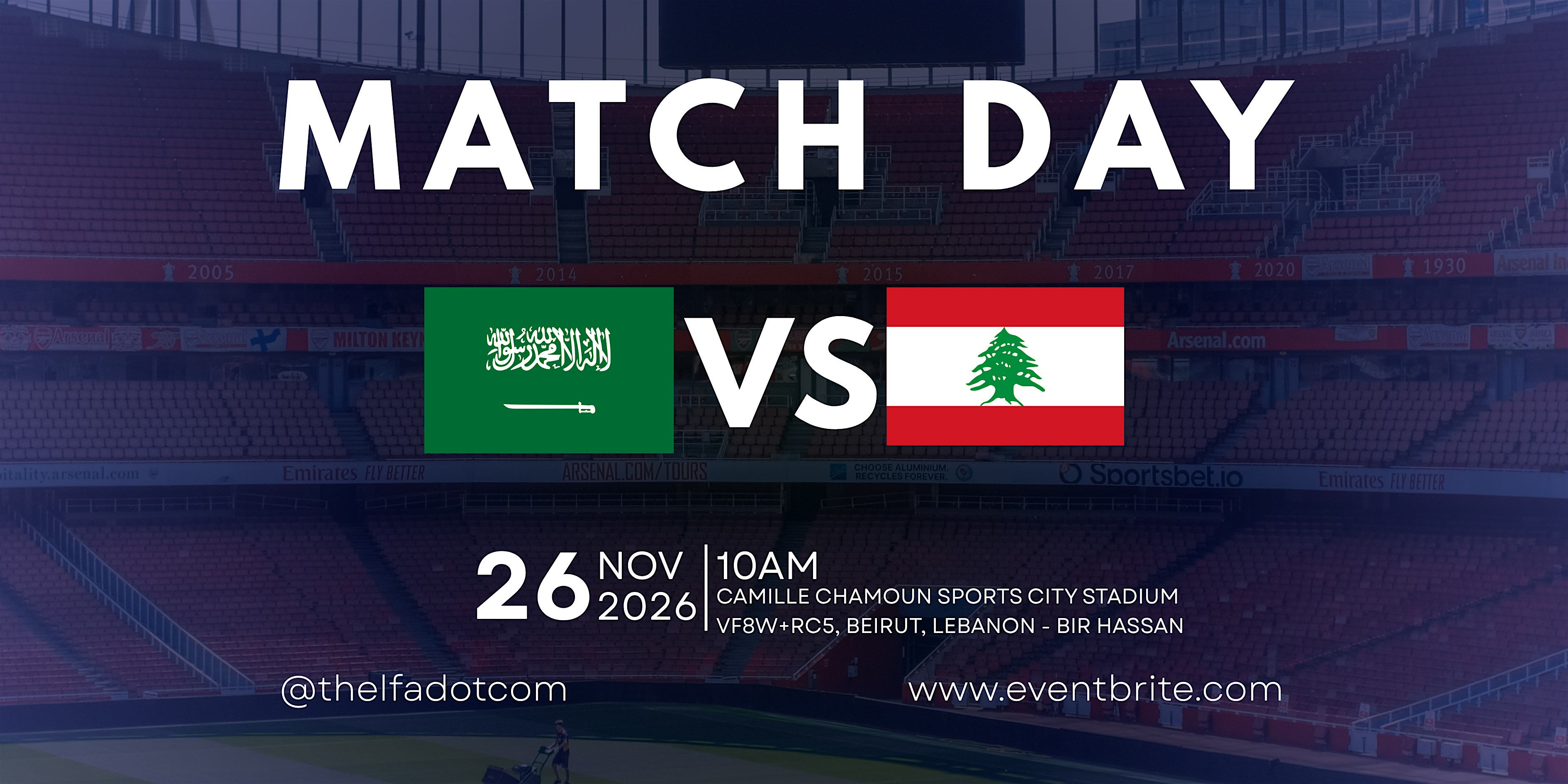MATCH DAY (SAUDI ARABIA VS LEBANON)