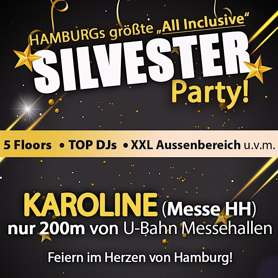 Hamburgs größte "All Inclusive" Silvesterparty 2026/ 2027 in der Karoline