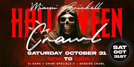 Brickell, Miami Halloween Bar Crawl — Halloween Saturday on Sat, Oct 31st