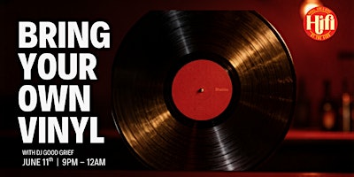 BYOV: Bring Your Own Vinyl Night at HiFi at The Finn