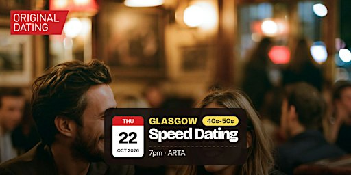 Speed Dating in Glasgow @ ARTA | 40s-50s