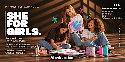She for girls. My powerful, natural me. By Sheducation DUS.