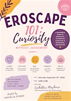 Eroscape 101: Curiosity without Judgement