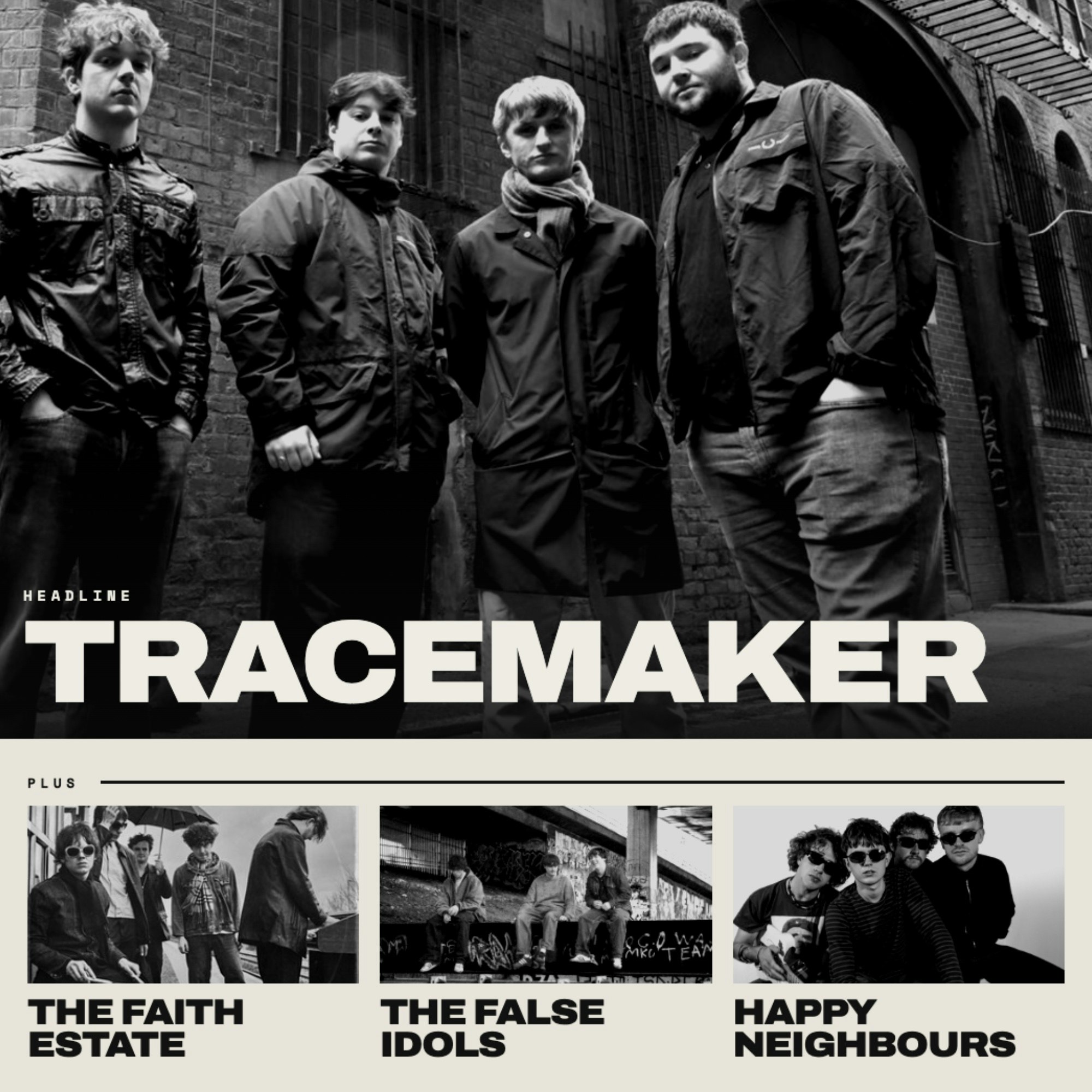 Tracemaker + The Faith Estate + The False Idols + Happy Neighbours