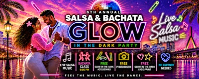 SALSA & BACHATA GLOW IN THE DARK PARTY