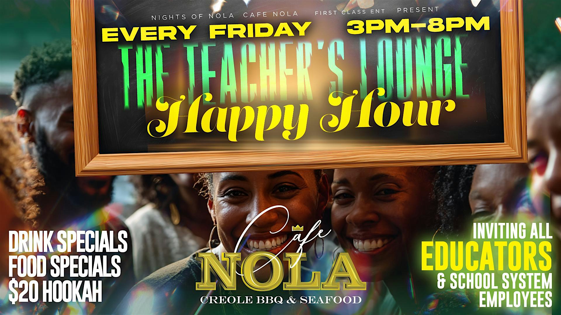 THE TEACHER'S LOUNGE EDUCATOR'S HAPPY HOUR