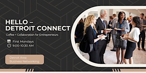 Coffee, Connect + Collab for Entrepreneurs + Business Networking (Detroit)