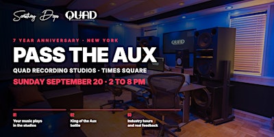 Pass The Aux NYC at Quad Recording Studios (Something Dope 7 Year Anniversary)