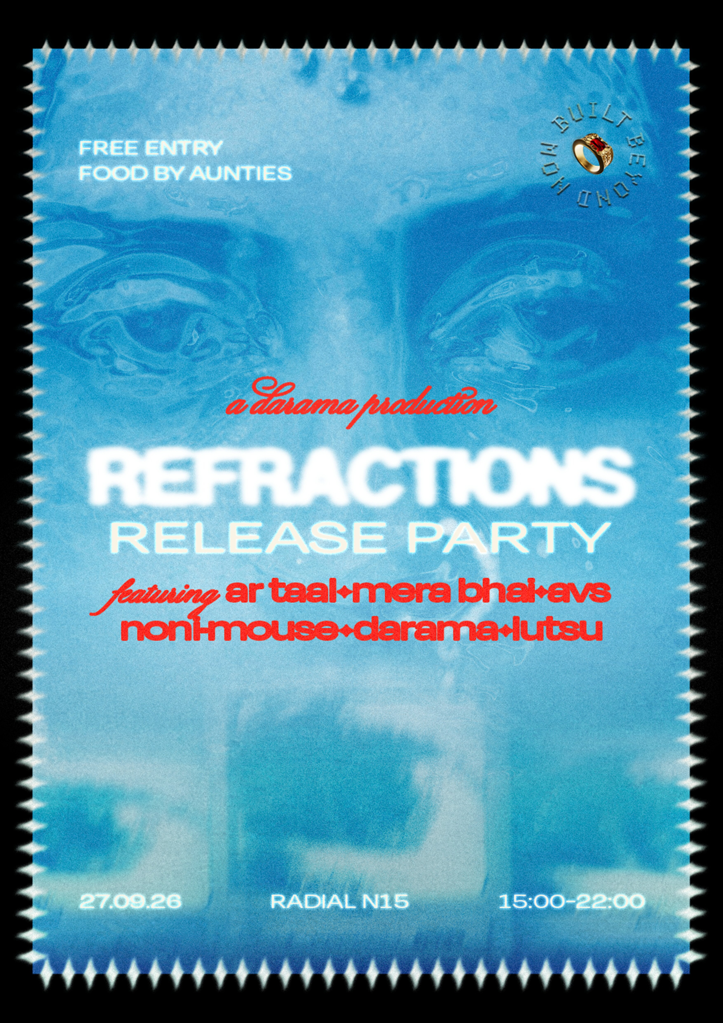 [FREE ENTRY] Refractions Release Party - Mera Bhai, Darama, Avs, Lutsu, Noni-Mouse, AR Taal