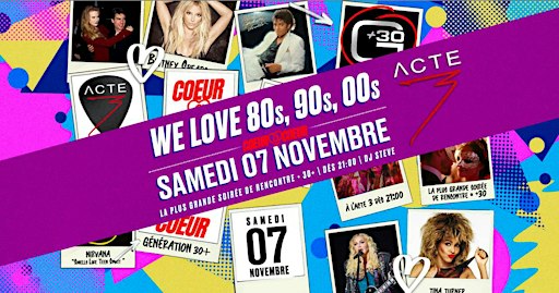 WE LOVE 80s, 90s, 00s / ENTRÉE GRATUITE < 22h30 / Single Party / Acte 3