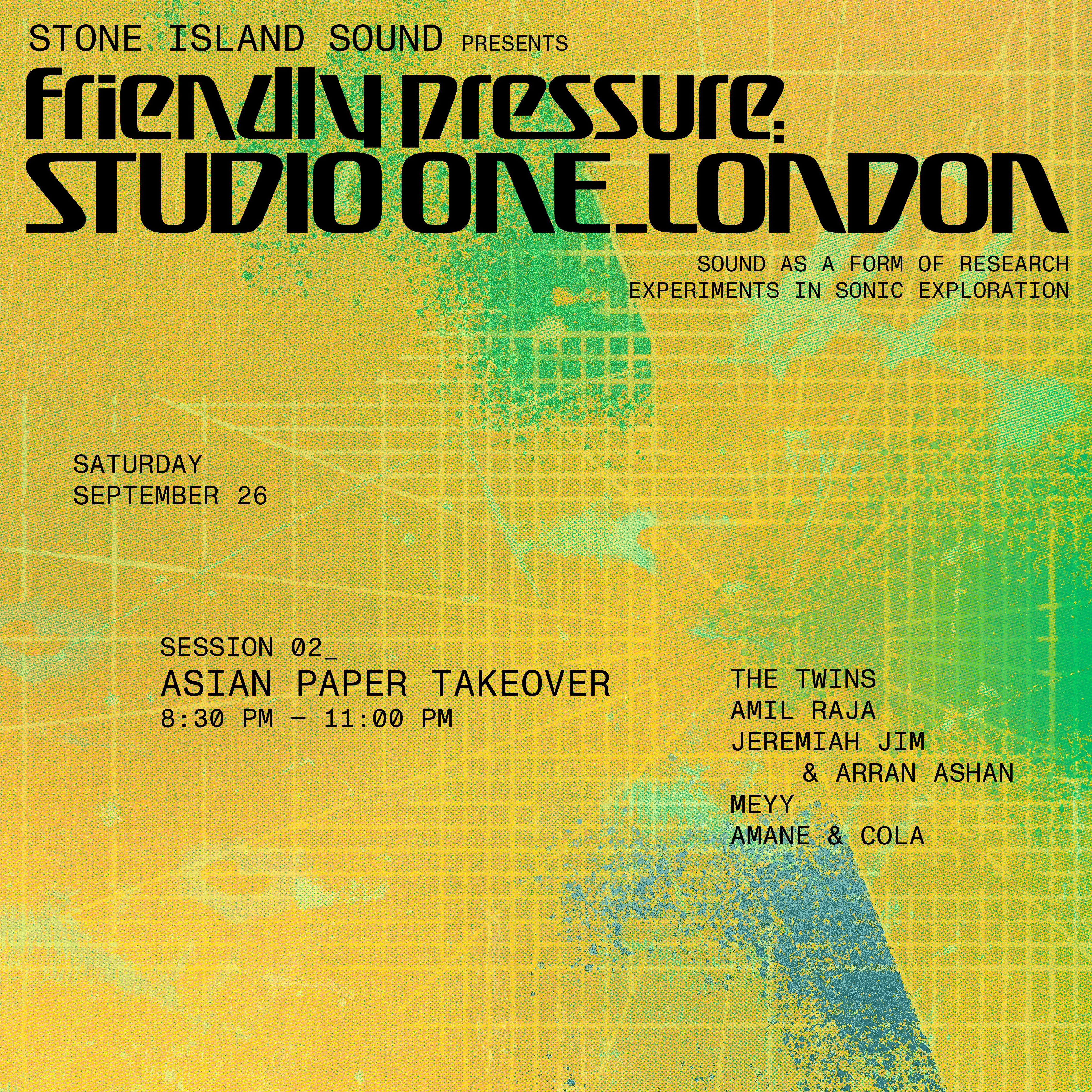 Stone Island Sound Presents: Asian Paper w/ The Twins, Amil Raja, Meyy & Amane & Cola