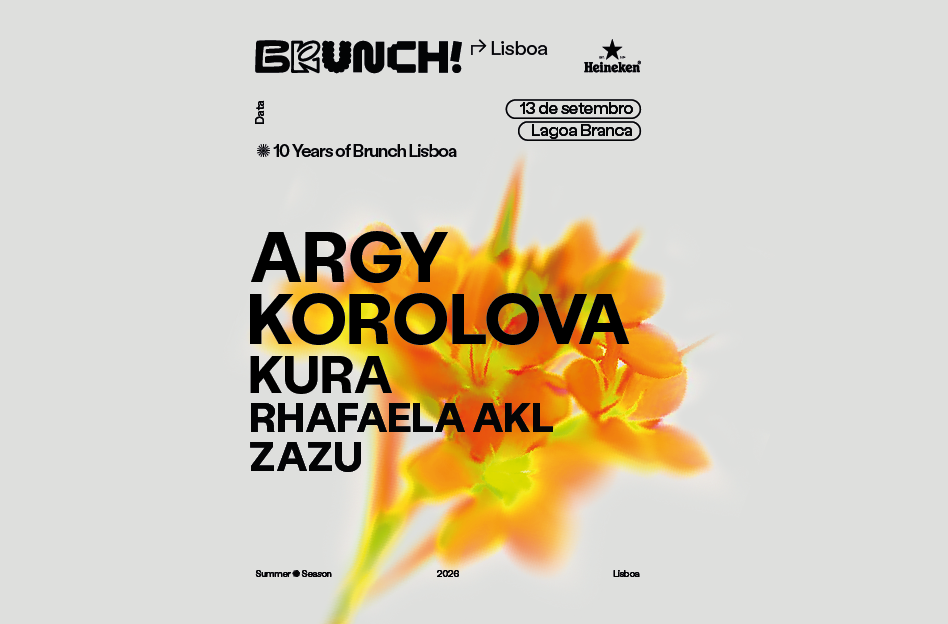 Brunch Electronik Lisboa 2026 #6: Argy, Korolova, KURA, RHAFAELA AKL, ZAZU