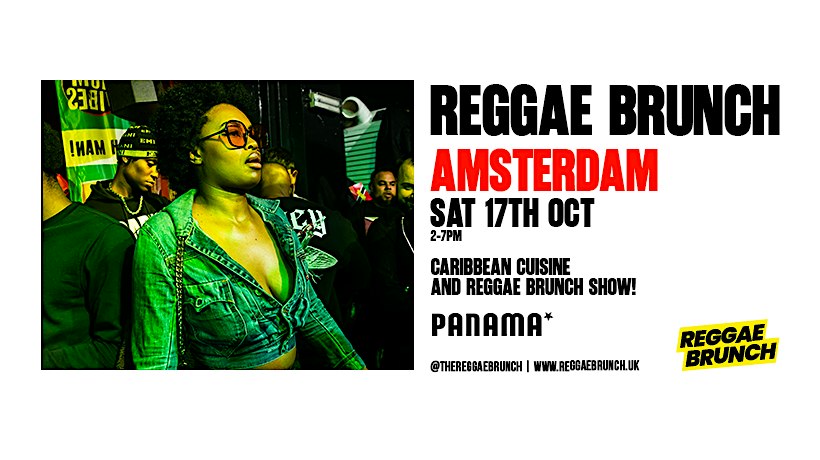 The Reggae Brunch - AMSTERDAM - Sat 17th Oct