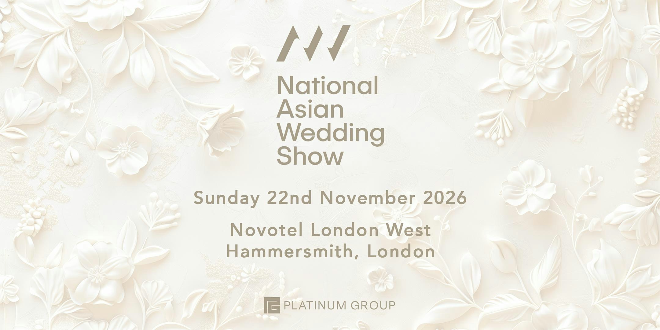 The National Asian Wedding Show Novotel London Hammersmith