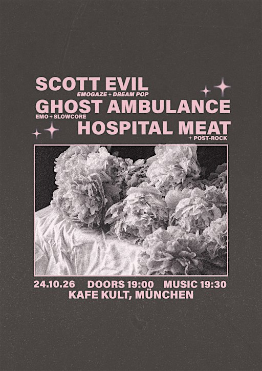 GHOST AMBULANCE + SCOTT EVIL + HOSPITAL MEAT