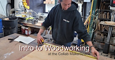 Intro to Woodworking at the Collab MakerSpace