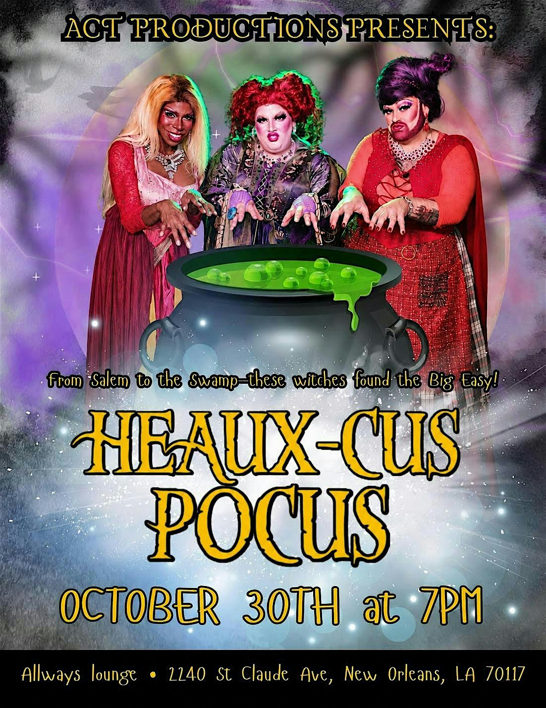 Copy of Heaux-cus Pocus Drag Spelltacular