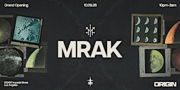 ORIGIN Grand Opening: MRAK
