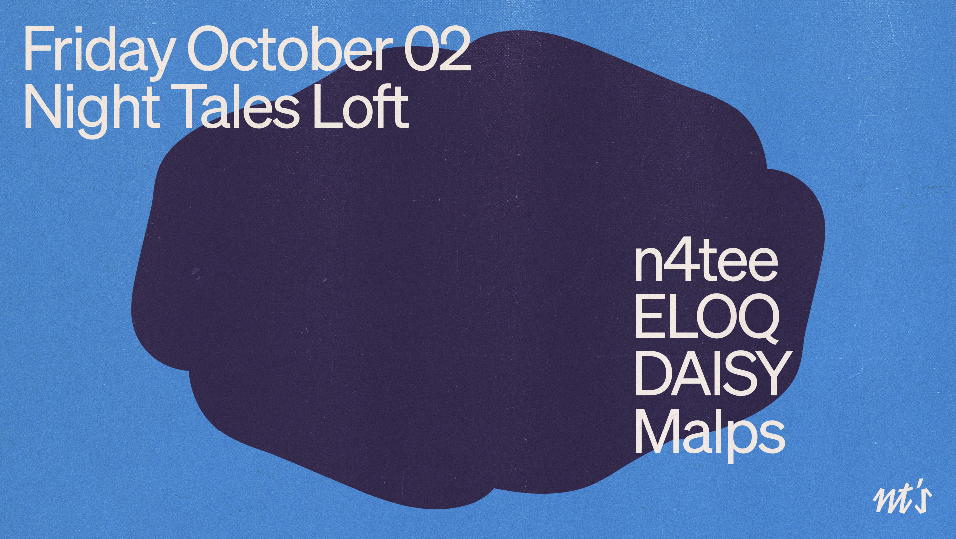 NT's Loft: n4tee, ELOQ, DAISY