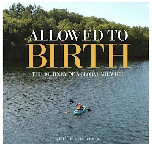 Allowed to Birth: The Journey of a Global Midwife