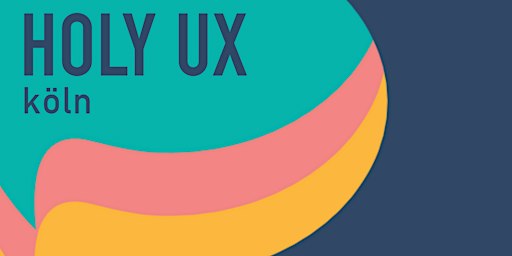 HOLY UX Köln - Oktober 2026
