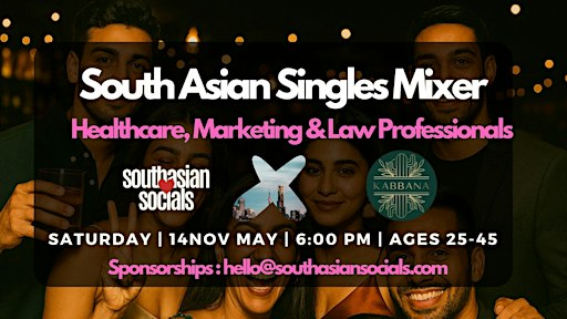 South Asian Singles Mixer | Healthcare, Marketing & Law Professionals