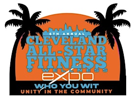 Cleveland All-Star Fitness & Wellness Expo 2027 | Unity in the Community