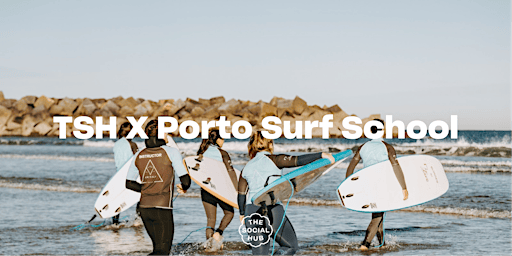 TSH X Porto Surf School