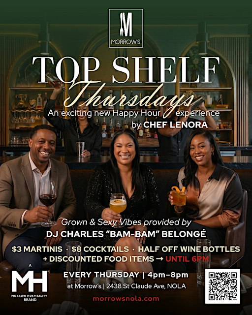 Chef Lenora presents TOP SHELF Thursdays @ Morrow's Balcony Bar