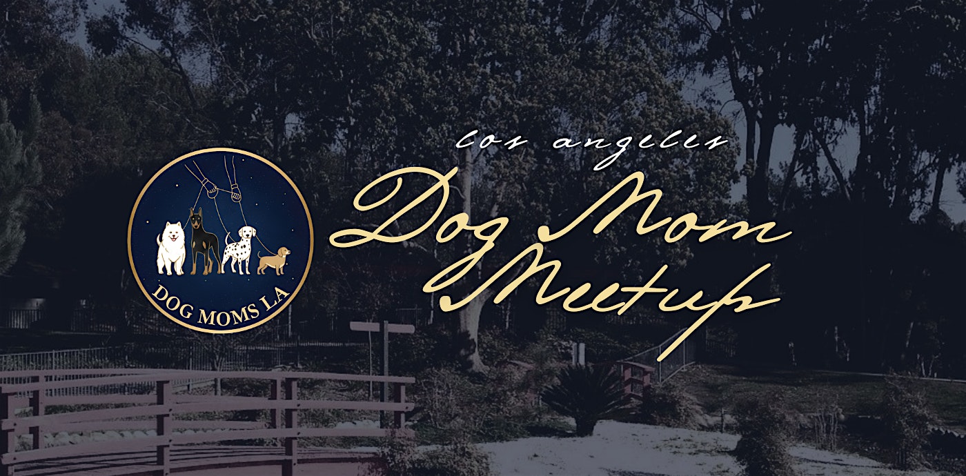 Dog Moms LA Walk & Park Hangout: Kenneth Hahn Lake (Sept 11th)