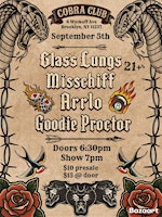 Glass Lungs, Misschiff, Arrlo, and Goodie Proctor at Cobra Club