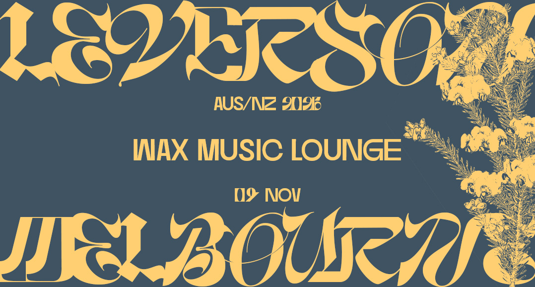 leverson x WAX MUSIC LOUNGE (aus/nz tour 2026)