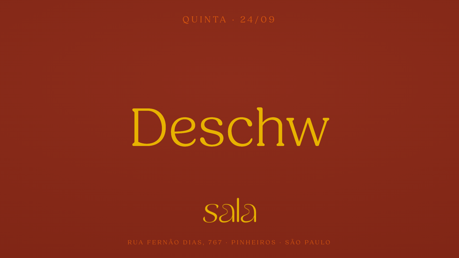 Sala recebe Deschw