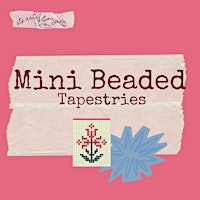 Mini Beaded Tapestries