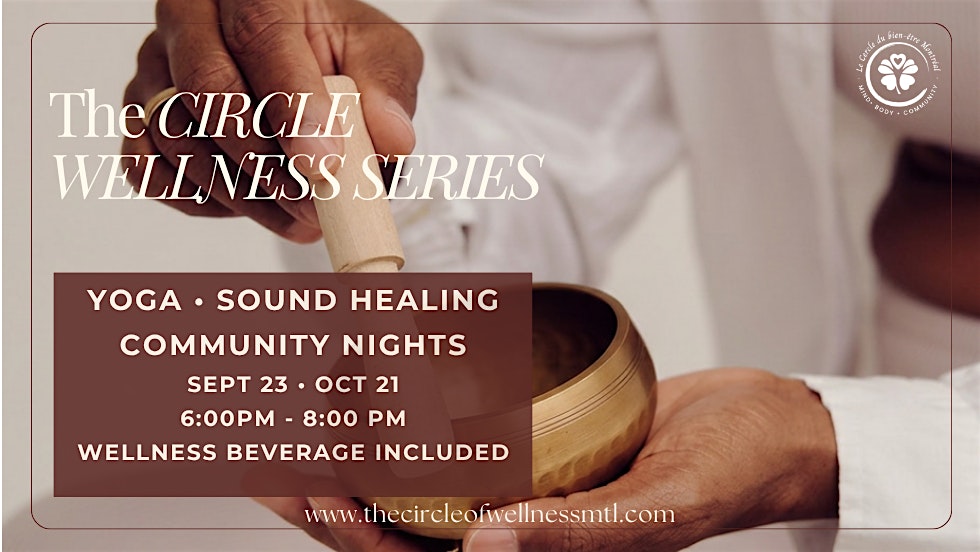 The CIRCLE WELLNESS SERIES - Community Nights